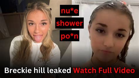 leaked breckie hill shower video|Breckie Hill Leaked Shower Video